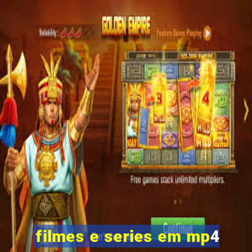 filmes e series em mp4